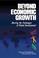 Cover of: Beyond Economic Growth