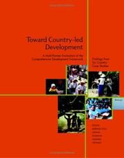 Cover of: Toward country-led development: a multi-partner evaluation of the comprehensive development framework : findings from six country case studies.