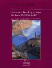 Cover of: Subnational Data Requirements for Fiscal Decentralization: Case Studies from Central and Eastern Europe (Wbi Learning Resources Series)