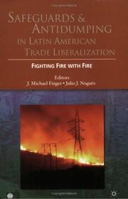 Cover of: Fighting fire with fire: safeguards and antidumping in Latin American trade liberalization