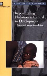 Cover of: Repositioning nutrition as central to the development agenda by [produced by a team led by Meera Shekar, with Richard Heaver and Yi-Kyoung Lee].