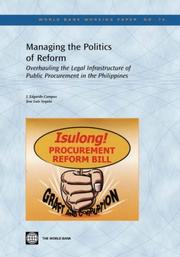 Cover of: Managing the politics of reform: overhauling the legal infrastructure of public procurement in the Philippines