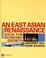 Cover of: An East Asian Renaissance