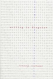 Cover of: Writing in disguise: academic life in subordination