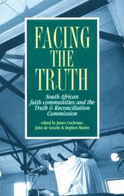 Cover of: Facing the truth: South African faith communities and the Truth & Reconciliation Commission