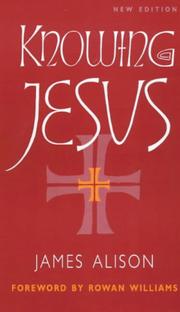 Cover of: Knowing Jesus by James Alison