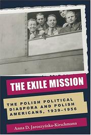 Cover of: The exile mission by Anna D. Jaroszyńska-Kirchmann