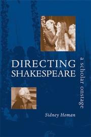 Cover of: Directing Shakespeare: a scholar onstage