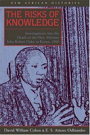 Cover of: The risks of knowledge by David William Cohen