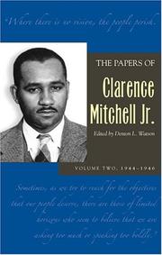 The papers of Clarence Mitchell, Jr by Clarence M. Mitchell