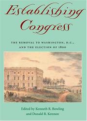 Cover of: Establishing Congress by edited by Kenneth R. Bowling and Donald R. Kennon.