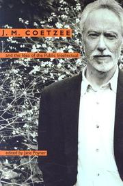 Cover of: J. M. Coetzee and the Idea of the Public Intellectual by Jane Poyner, Jane Poyner