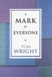 Cover of: Mark for Everyone (New Testament Guides for Everyone) by Tom Wright