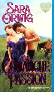 Cover of: Comanche passion by Sara Orwig
