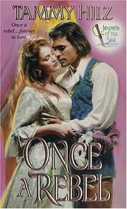 Cover of: Once a rebel by Tammy Hilz