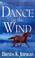 Cover of: Dance on the wind