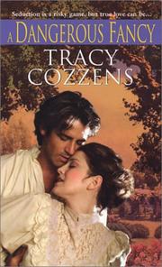 A Dangerous Fancy by Tracy Cozzens