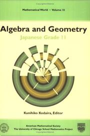 Cover of: Algebra and geometry by Kunihiko Kodaira, editor ; Hiromi Nagata, translator ; George Fowler, translation editor.