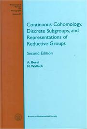 Cover of: Continuous cohomology, discrete subgroups, and representations of reductive groups by Armand Borel