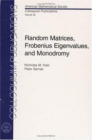 Cover of: Random matrices, Frobenius eigenvalues, and monodromy