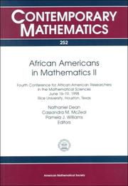 Cover of: African-Americans in mathematics II: fourth Conference for African-American Researchers in the Mathematical Sciences, June 16-19, 1998, Rice University, Houston, Texas