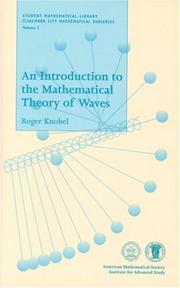 Cover of: An introduction to the mathematical theory of waves | Roger Knobel