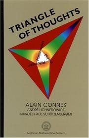 Triangle of thoughts by Alain Connes, Andre Lichnerowicz, Marcel Paul Schutzenberger