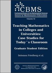 Cover of: Teaching Mathematics in Colleges and Universities:  Case Studies for Today's Classroom.  Graduate Student Edition. (Issues in Mathematics Education, V. 10) (Cbms Issues in Mathematics Education)