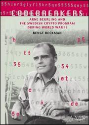 Cover of: Codebreakers: Arne Beurling and the Swedish crypto program during World War II