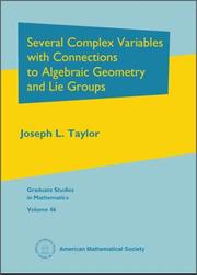 Cover of: Several Complex Variables with Connections to Algebraic Geometry and Lie Groups (Graduate Studies in Mathematics, V. 46) by Joseph L. Taylor