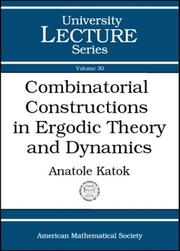 Cover of: Combinatorial Constructions in Ergodic Theory and Dynamics (University Lecture Series)