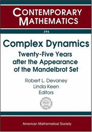 Cover of: Complex dynamics: twenty-five years after the appearance of the Mandelbrot set : proceedings of an AMS-IMS-SIAM Joint Summer Research Conference on Complex Dynamics--Twenty-five Years after the Appearance of the Mandelbrot Set, June 13-17, 2004, Snowbird, Utah