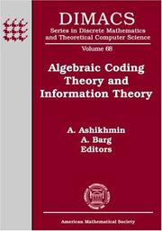 Cover of: Algebraic coding theory and information theory: DIMACS workshop, algebraic coding theory and information theory, December 15-18, 2003, Rutgers University, Piscataway, New Jersey