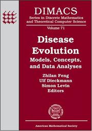 Cover of: Disease Evolution: Models, Concepts, and Data Analyses (Dimacs Series in Discrete Mathematics and Theoretical Computer Science)