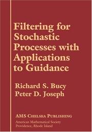 Cover of: Filtering for stochastic processes with applications to guidance | Richard S. Bucy