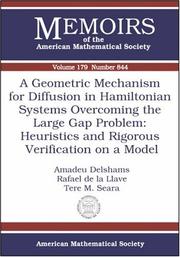 A geometric mechanism for diffusion in Hamiltonian systems overcoming the large gap problem by Amadeu Delshams