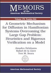 Cover of: A geometric mechanism for diffusion in Hamiltonian systems overcoming the large gap problem by Amadeu Delshams