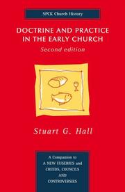 Doctrine and Practice in the Early Church by Stuart G. Hall, Stuart G. Gall