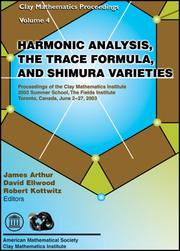 Harmonic analysis,  the trace formula and Shimura varieties by Clay Mathematics Institute. Summer School