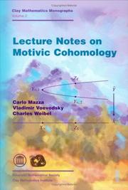 Cover of: Lecture Notes on Motivic Cohomology (Clay Mathematics Monographs) (Clay Mathematics Monographs)