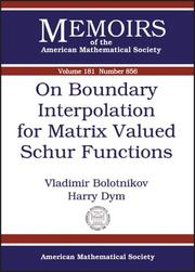 Cover of: On Boundary Interpolation for Matrix Valued Schur Functions (Memoirs of the American Mathematical Society, No. 856) (Memoirs of the American Mathematical Society) by Vladimir Bolotnikov, Harry Dym
