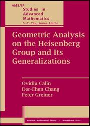 Cover of: Geometric Analysis on the Heisenberg Group and Its Generalizations (Ams/Ip Studies in Advanced Mathematics) by Ovidiu Calin, Der-Chen Chang, Peter Greiner