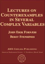 Cover of: Lectures on Counterexamples in Several Complex Variables (AMS Chelsea Publishing) by John Erik Fornæss, John Erik Fornaess, Berit Stensones, John Erik Fornaess, Berit Stensones