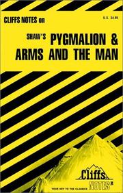 Cover of: Pygmalion & Arms and the man by James K. Lowers
