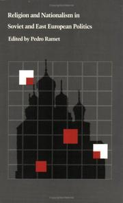 Cover of: Religion and nationalism in Soviet and East European politics by edited by Pedro Ramet.