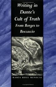 Cover of: Writing in Dante's cult of truth by Maria Rosa Menocal