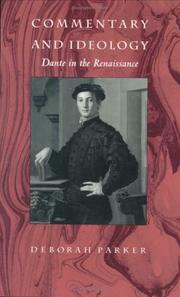 Cover of: Commentary and ideology: Dante in the Renaissance