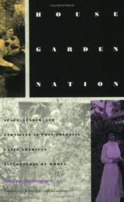 Cover of: House/garden/nation: space, gender, and ethnicity in post-colonial Latin American literatures by women