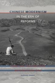 Cover of: Chinese Modernism in the Era of Reforms: Cultural Fever, Avant-Garde Fiction, and the New Chinese Cinema (Post-Contemporary Interventions)