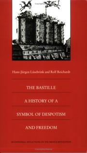 Cover of: The Bastille: A History of a Symbol of Despotism and Freedom (Bicentennial Reflections on the French Revolution)